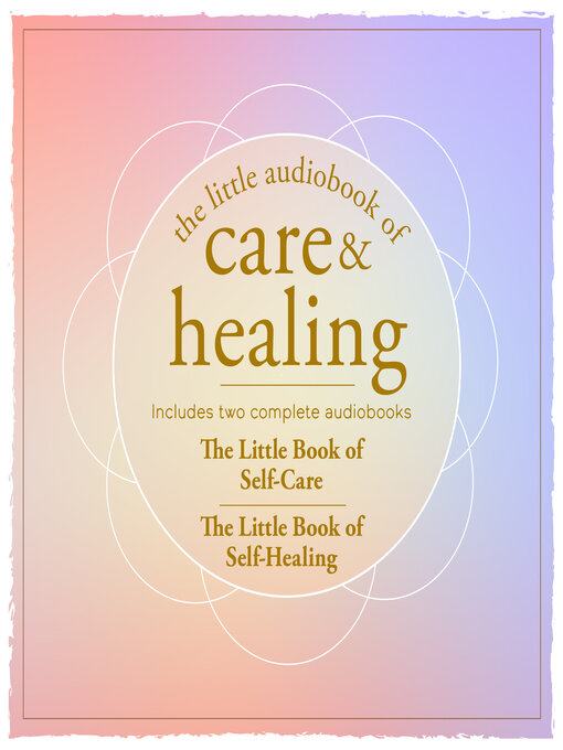 Title details for The Little Audiobook of Care and Healing by Adams Media - Wait list